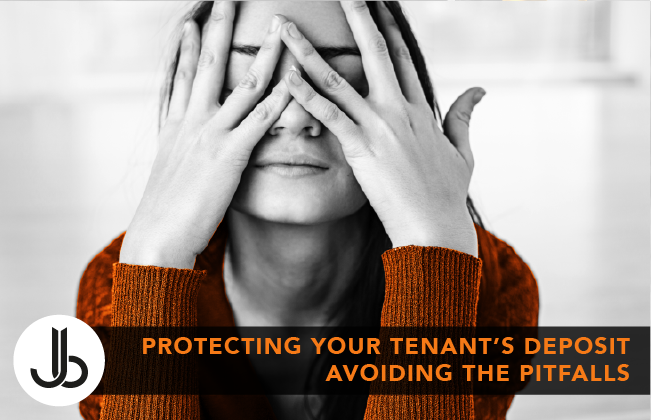 Protecting Your Tenant’s Deposit: Avoiding the Pitfalls